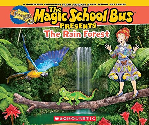 Magic School Bus Presents The Rain Forest
