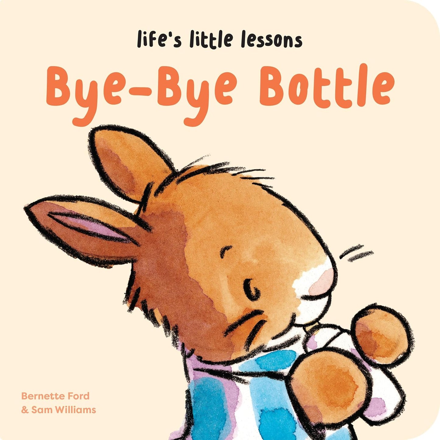 Life's Little Lessons Bye-Bye Bottle