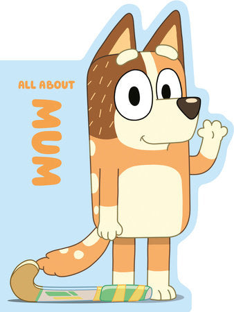 Bluey: All About Mom