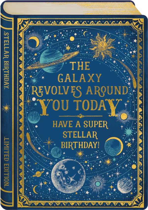 The Galaxy Revolves Around You Today - Have a Super Stellar Birthday!