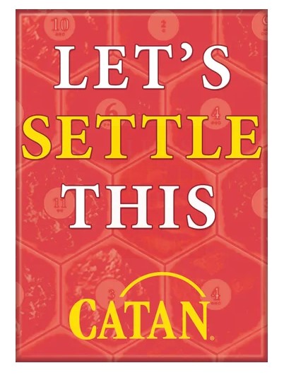 Catan Let's Settle This Magnet