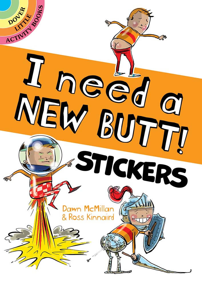I Need a New Butt Stickers Book