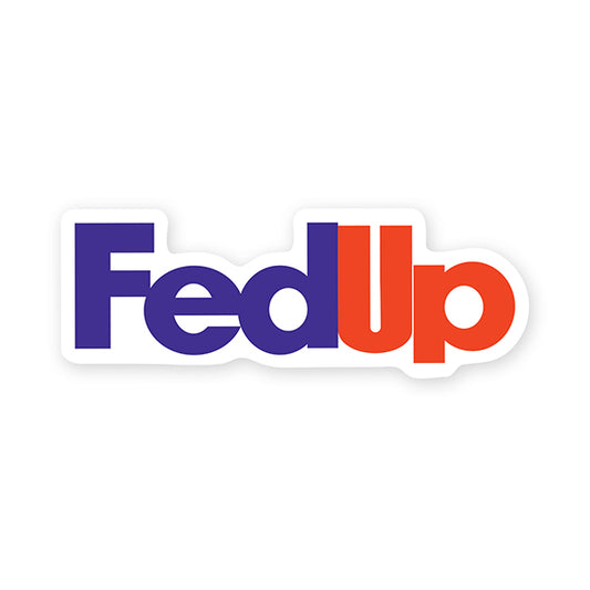 Sticker You: FedUp