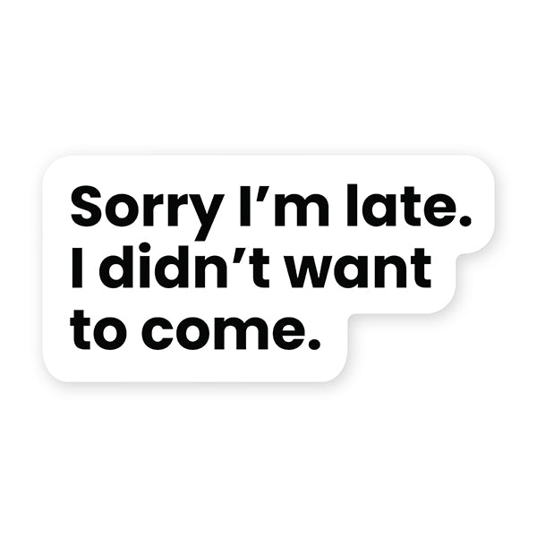 Sticker You: Sorry I'm Late