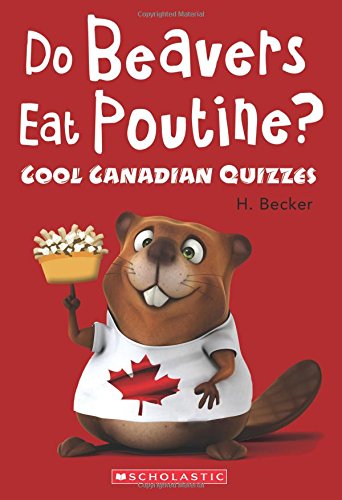 Do Beavers Eat Poutine?