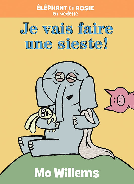 Je Vais Faire Une Sieste! (French Book)