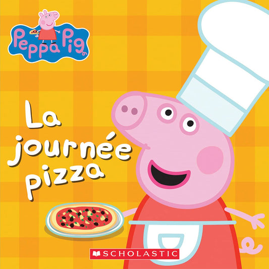 Peppa Pig La Journee Pizza (French Book)