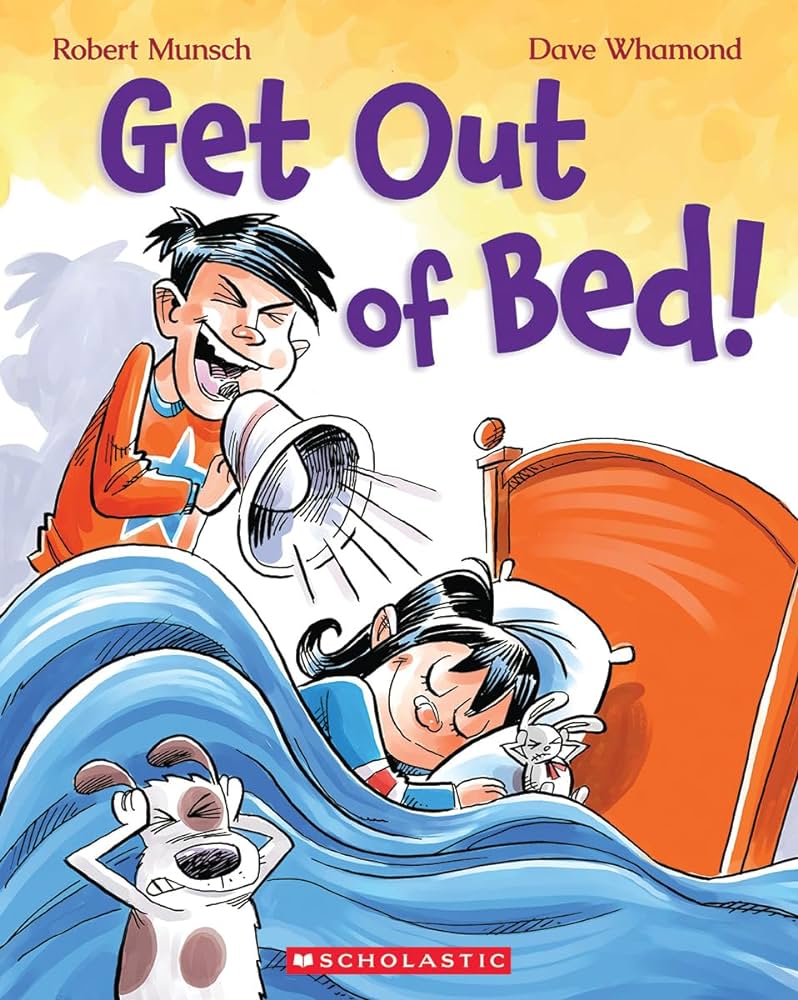 Get Out of Bed!