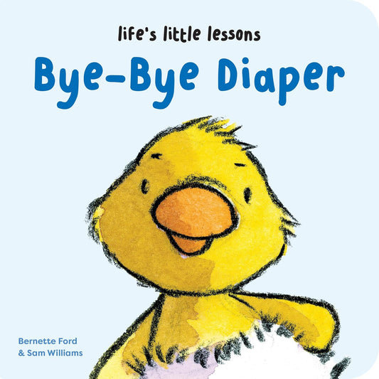 Life's Little Lessons Bye-Bye Diaper