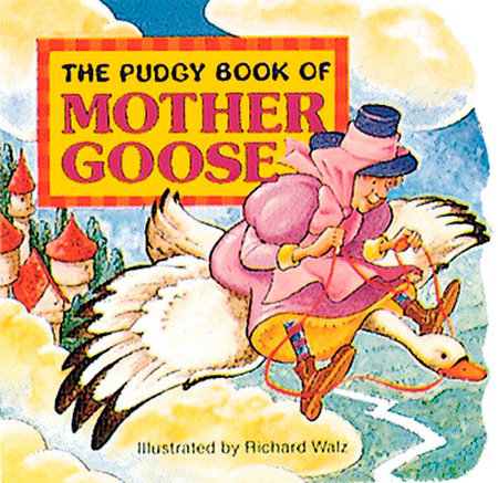 Pudgy Book of Mother Goose Board Book