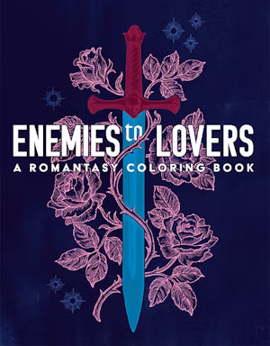 Enemies to Lovers - A Romantic Coloring Book