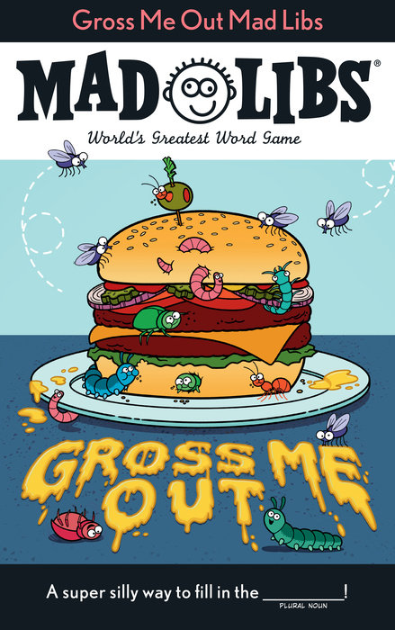 Gross Me out Mad Libs