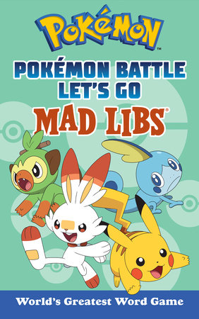 Pokemon Battle Let's Go Mad Libs