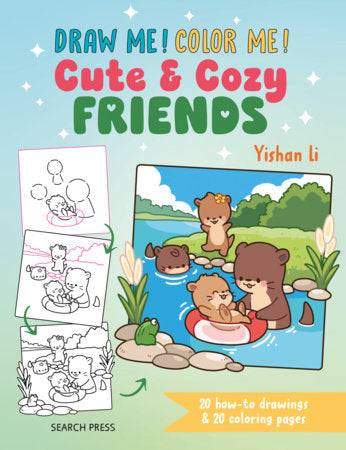 Draw Me! Color Me! Cute & Cozy Friends
