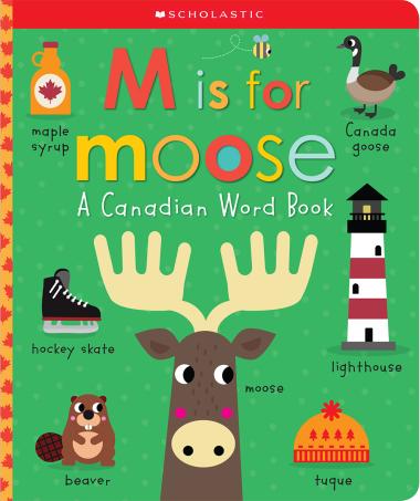 M Is For Moose - A Canadian Word Book