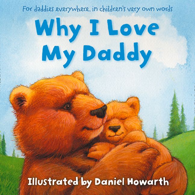 Why I Love My Daddy Board Book