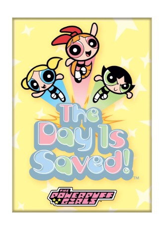 Powerpuff Girls Group Day is Saved Magne
