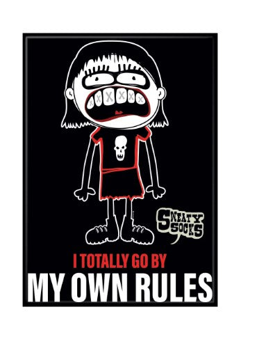 I Totally Go By My Own Rules Magnet