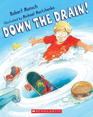 Down the Drain! Robert Munsch Book