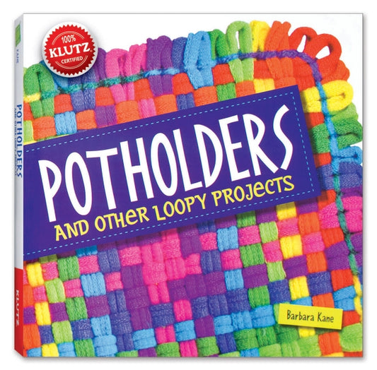 Klutz Potholders & Other Projects