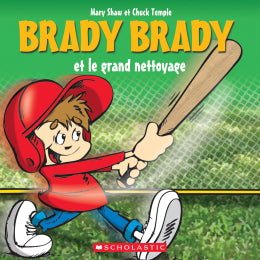Brady Brady et le Grand Nettoyage French